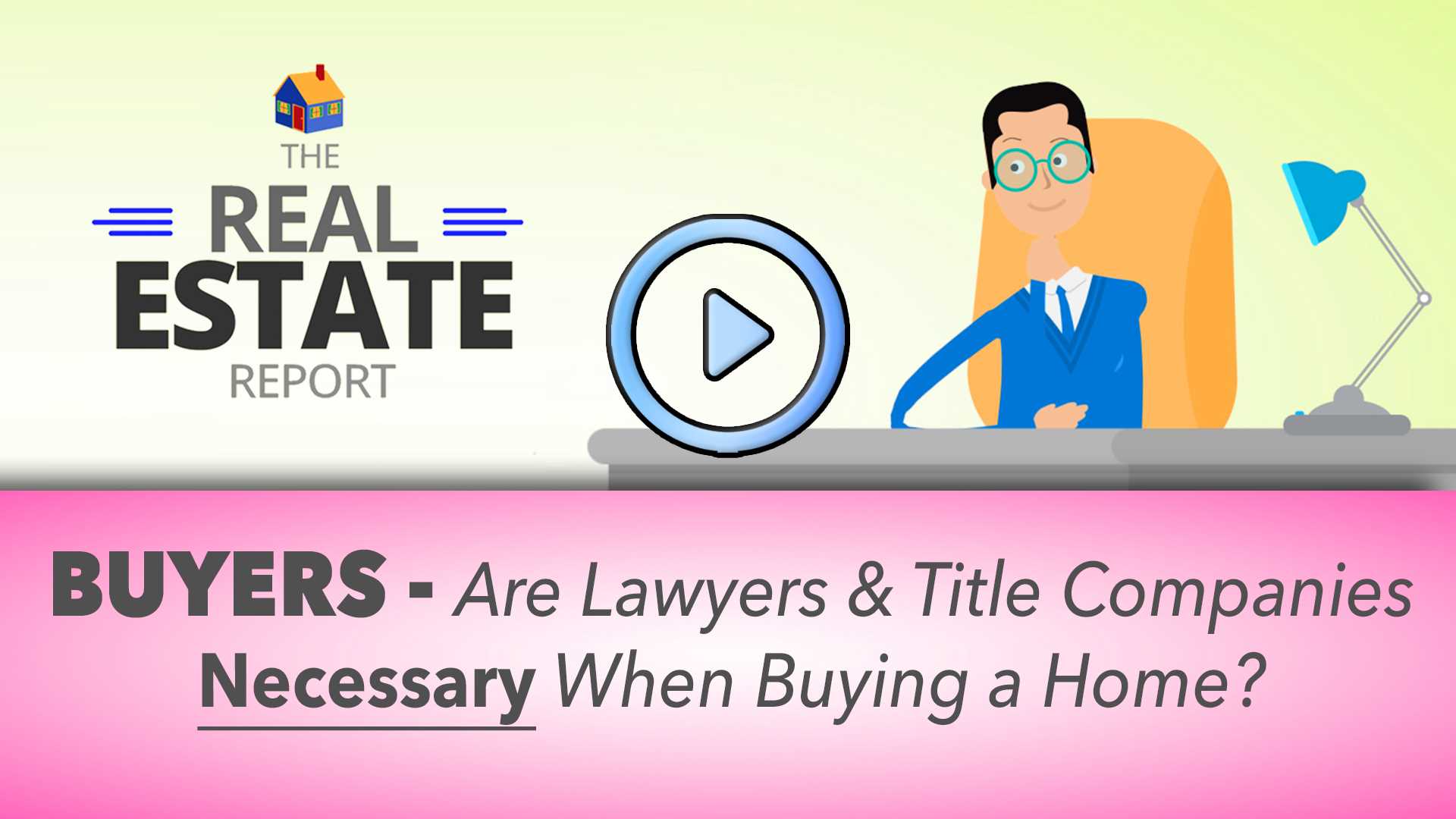 Are Lawyers Companies Necessary When Buying a Home?